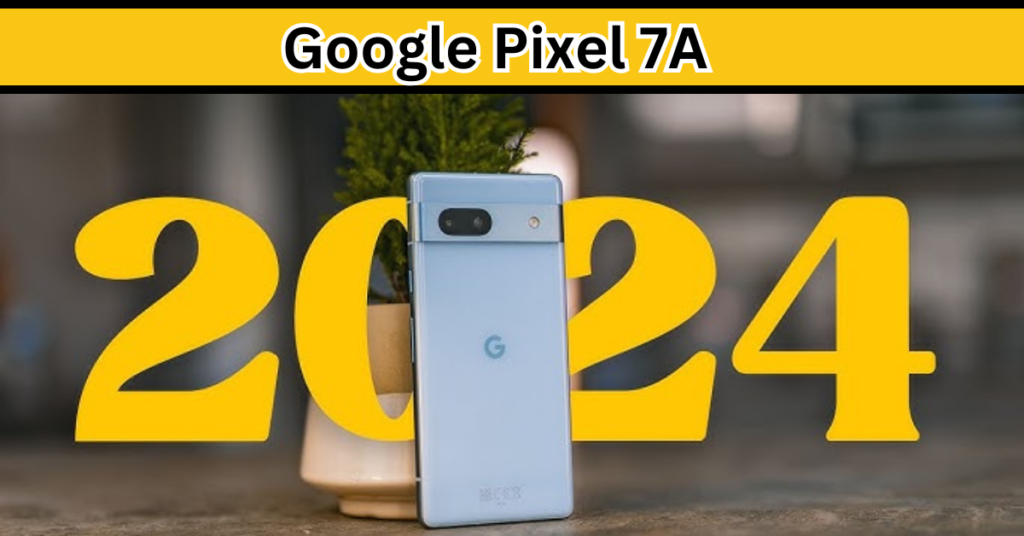 Google Pixel 7A