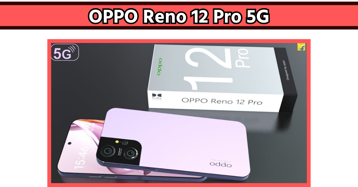 OPPO Reno 12 Pro 5G